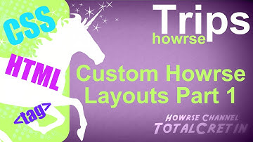 Custom Layouts (Part 1/2) - Howrse Trips