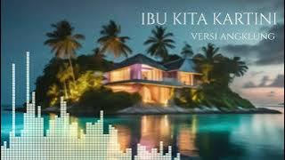 ringtone - ibu kita kartini - versi angklung
