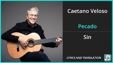 Thumbnail of Caetano Veloso - Pecado Lyrics English Translation - Spanish and English Dual Lyrics  - Subtitles