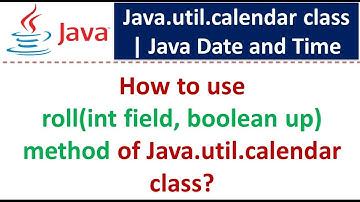 How to use roll(int field, boolean up) method of Java.util.calendar class?