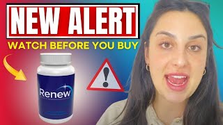 RENEW REVIEW - ⚠️((URGENT WARNING!!))⚠️ - Renew Really Works? Renew Supplement - Renew Weight Loss