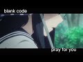 blank code (Powered by Suno) - pray for you (Originally by 星見プロダクション)