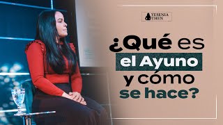 ¿Qué es el Ayuno y Cómo se hace? | Pastora Yesenia Then ► Serie (ARTILLADOS)