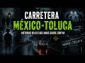 Carreteras Malditas - Mexico Toluca