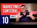 Marketing de Conteúdo - Parte 2 - Marketing Digital #10