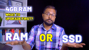 RAM vs SSD for laptop with 4GB RAM? What should you upgrade first for basic use and multi app use?