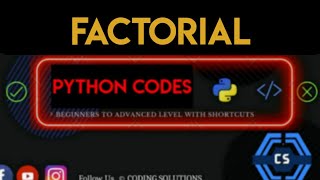 Factorial Program Using For Loop In Python | Python Programming Codes |