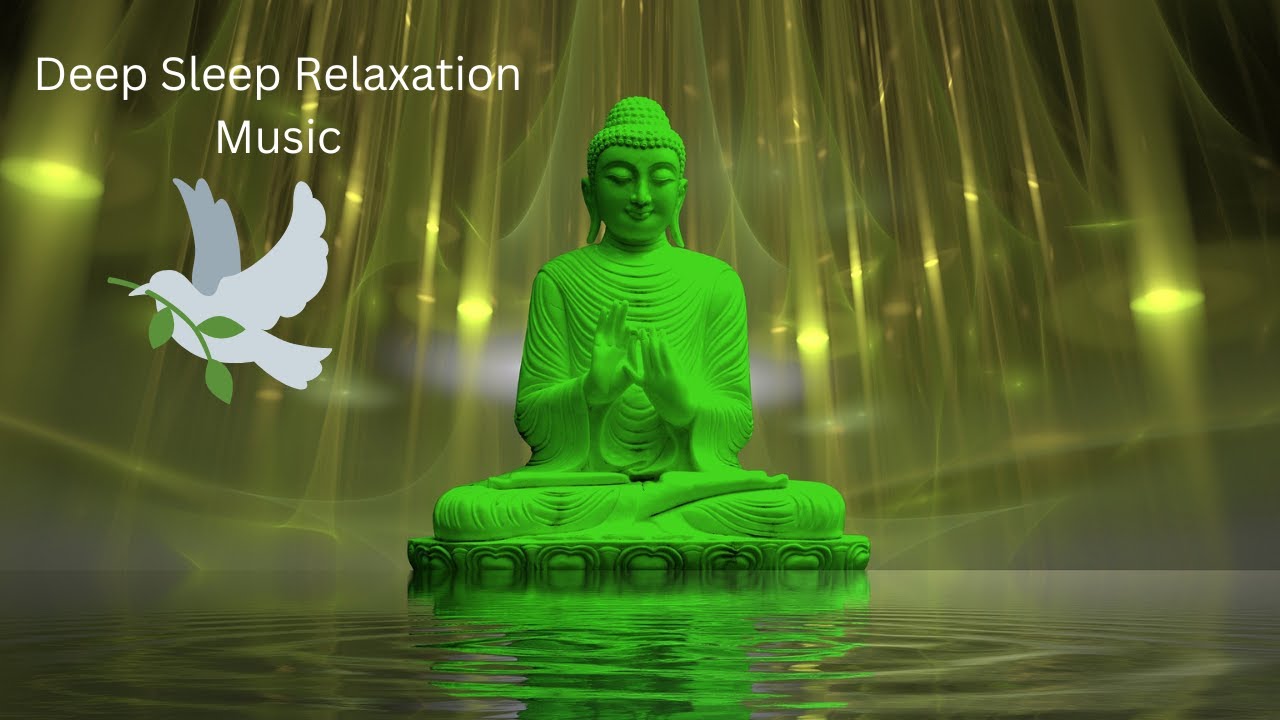 Best Deep Sleep Music Meditation calm Relaxation music Music Sleep