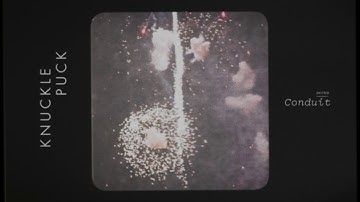 Thumbnail of Knuckle Puck - Conduit (Shifted)