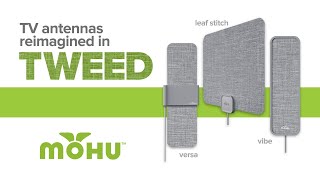 Mohu Grey Tweed Indoor TV Antennas - VIBE, VERSA, and STITCH