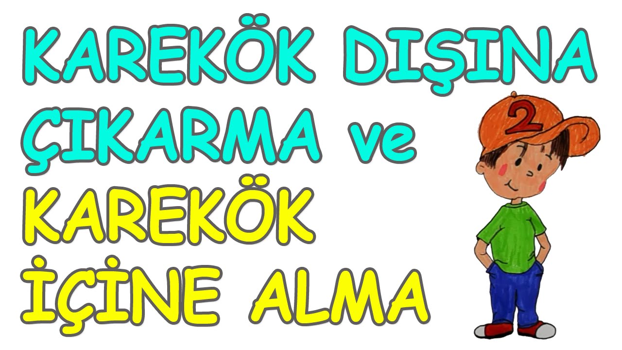KarekÃk dıÅına Ãıkarma ve karekÃk İçine alma youtube