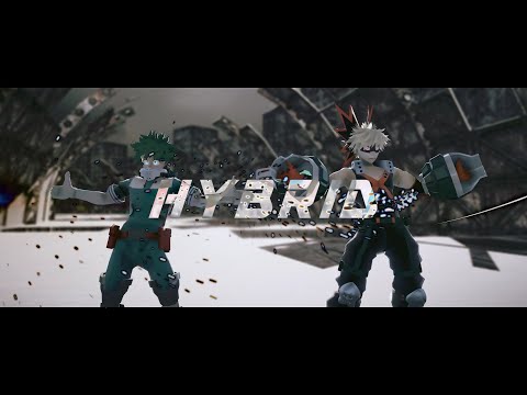 【MMDヒロアカ】HYBRID【幼馴染】