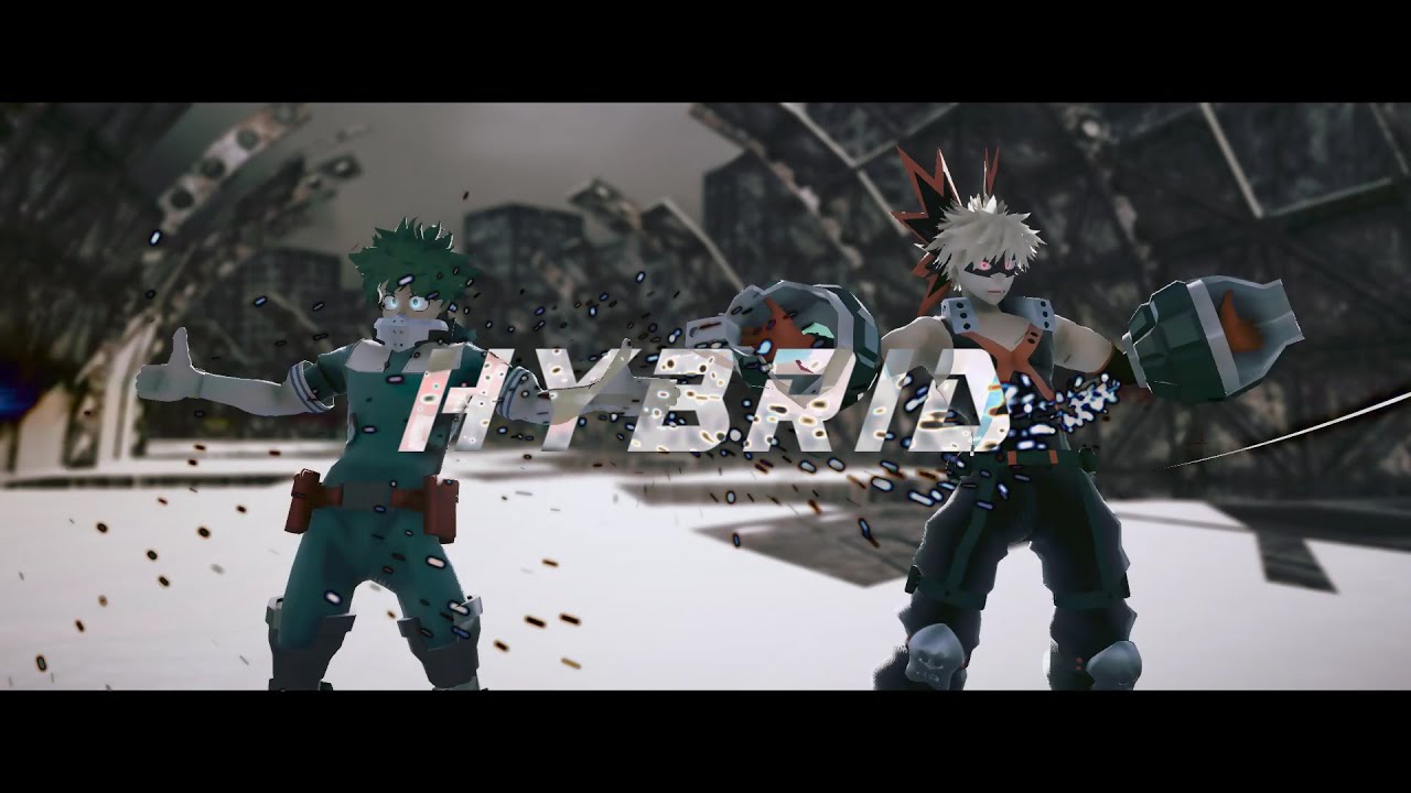 【MMDヒロアカ】HYBRID【幼馴染】