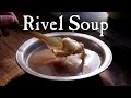 Rivel Soup - The Historic, German Way