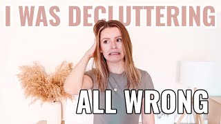 I've been decluttering all wrong ‍♀ Messy to Minimalist Mum
