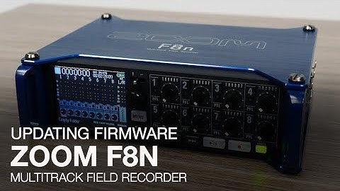 Zoom F8n: Updating the Firmware