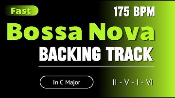 🎶 Backing Track | Fast Bossa Nova in C Major | 2-5-1-6 Progression | 175 BPM 🎶