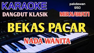 BEKAS PACAR || MIRNAWATI || KARAOKE || COVER