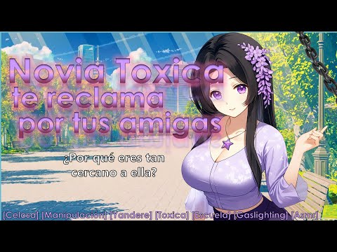 Novia Toxica te reclama ☢💜 (Asmr Roleplay) [Novia, Celosa, Toxica, Yandere, Parque]