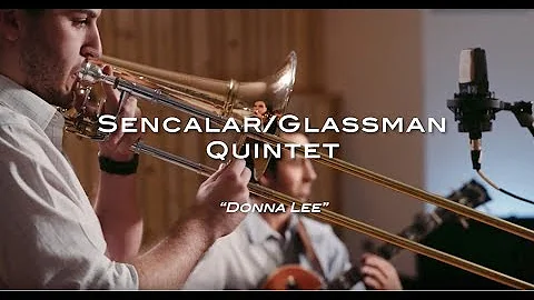 The Sencalar/Glassma...  Quintet - Donna Lee