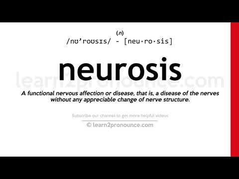 ਨਿਊਰੋਸਿਸ ਦੇ ਉਚਾਰਨ | Neurosis ਦੀ ਪਰਿਭਾਸ਼ਾ