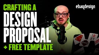 Crafting A Design Proposal + Free Template