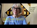 Quilts=Art=Quilts Artist Talks: Victoria Findlay Wolfe