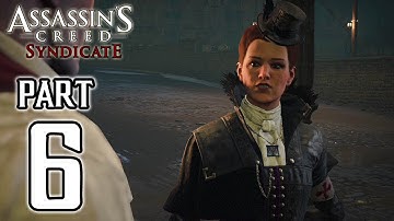 Assassin’s Creed Syndicate - Walkthrough PART 6 (PS4) Gameplay @ 1080p HD ✔