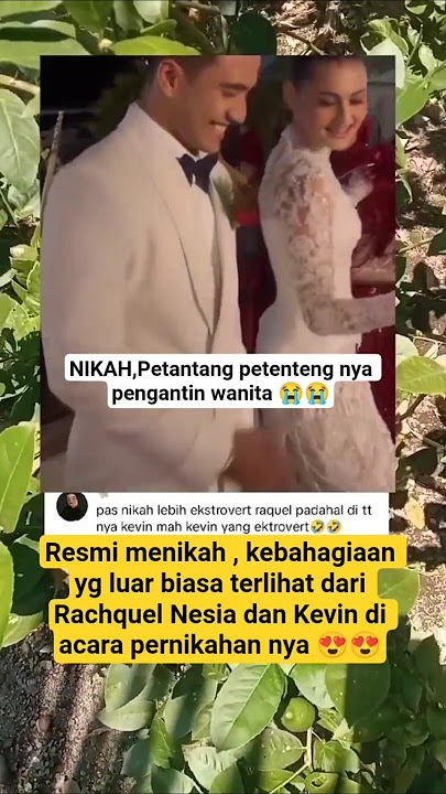 Resmi menikah , kebahagiaan  terlihat dari Rachquel Nesia dan Kevin di acara pernikahan nya 😍😍