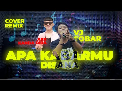 APA KABARMU DISANA-Aprilian | COVER VJ SOBAR | ARR KANDA DIRA | TJM-DIANDRA MUSIC