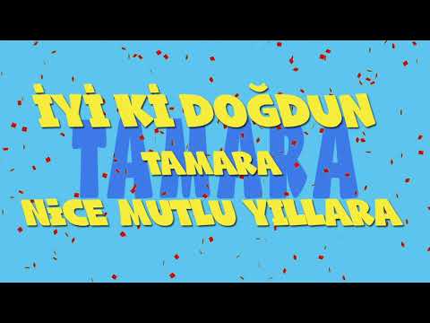 İyi ki doğdun TAMARA - İsme Özel Ankara Havası Doğum Günü Şarkısı (FULL VERSİYON) (REKLAMSIZ)