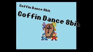 Coffin Dance 8 bit version meme🗿
