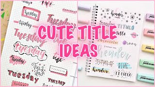 80 CUTE TITLE, BANNER, HEADER IDEAS