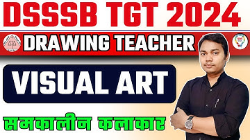 DSSSB TGT DRAWING TEACHER समकालीन कलाकार | UGC NET JRF VISUAL ART | TGT PGT ART BY KUMAR KAUSHAL SIR