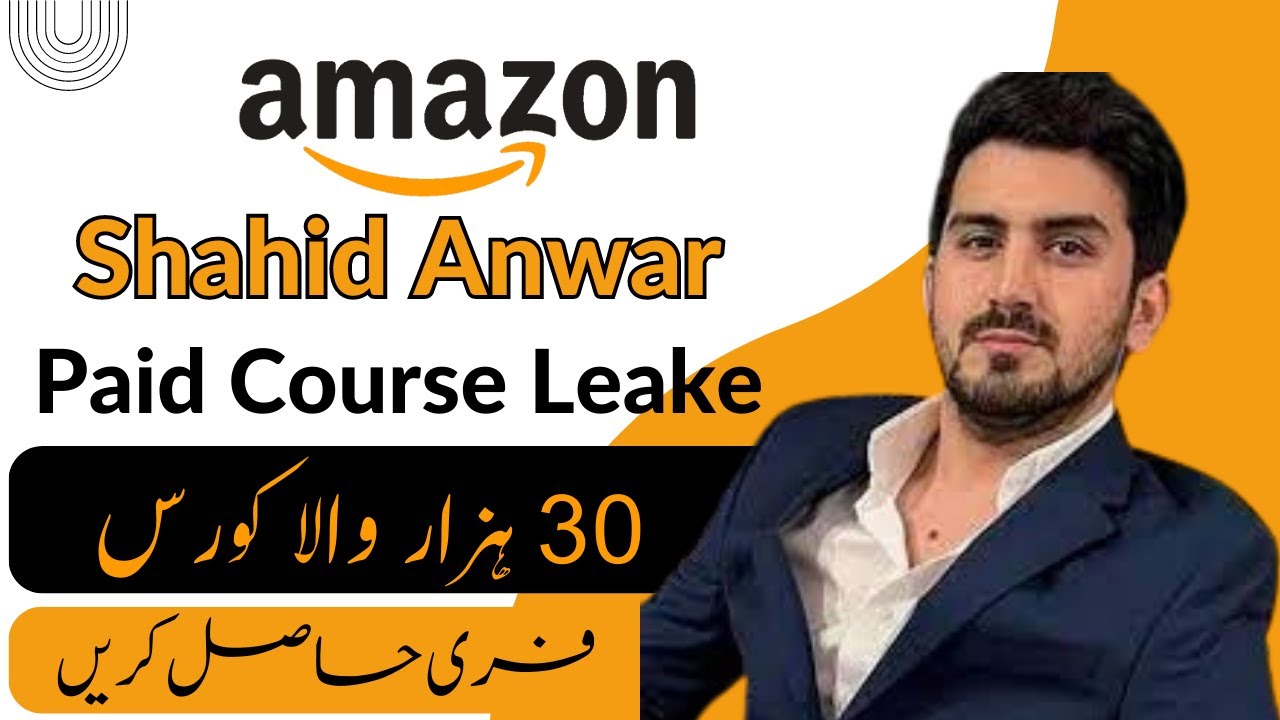 Shahid Anwar Dropshipping Course - Shahid Anwar