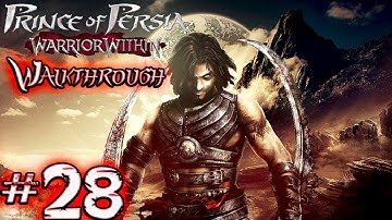 Prince of Persia Warrior Within Walkthrough Part 28
