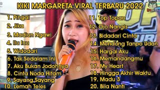 KIKI MARGARETA TERBARU 2022