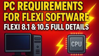 🔥 Flexi Software 8.1 &amp; 10.5 PC Requirements | Full Setup Guide 2025 #Flexi #Design #Printing #radium