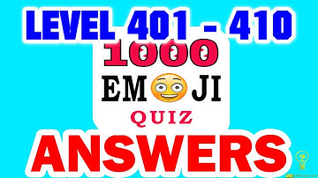 1000 Emoji Quiz Level 401 - 410 - All Answers - Walkthrough ( By DINS )