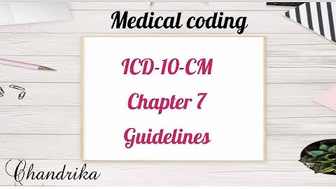 ICD-10-CM chapter 7 Guidelines
