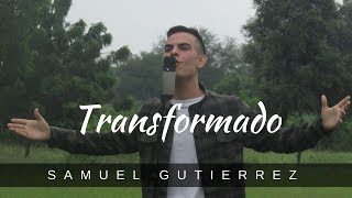 Samuel Gutierrez- Transformado - Official Lyric Video