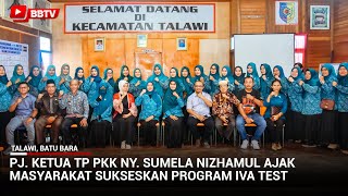 PJ KETUA TP PKK NY SUMELA NIZHAMUL AJAK MASYARAKAT SUKSESKAN PROGRAM IVA TEST