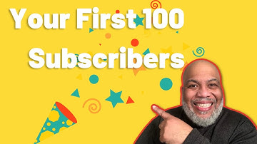How To Get Your First 100 Subscribers On YouTube (A Step-By-Step Guide)