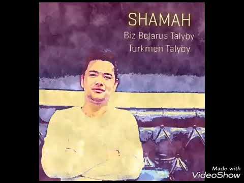 SHAMAH   Biz Belarus Talyby Turkmen Talyby