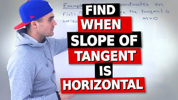 MCV4U (Grade 12 Calculus & Vectors) - Find When Slope of Tangent is Horizontal