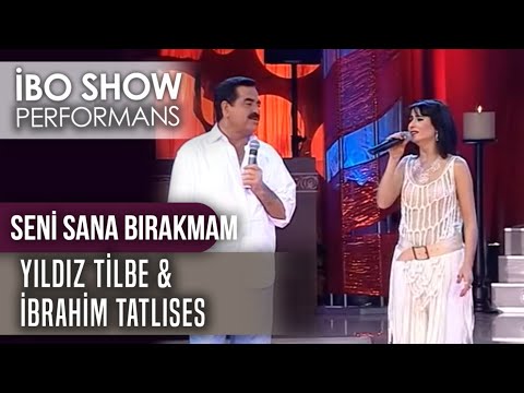 Seni Sana Bırakmam | Yıldız Tilbe & İbrahim Tatlıses | İbo Show Canlı Performans