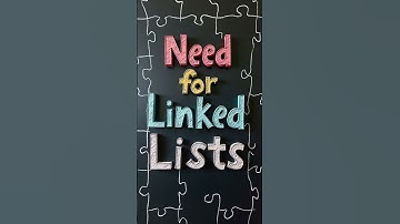Linked Lists Demystified:  Types, Uses, and Advantages
