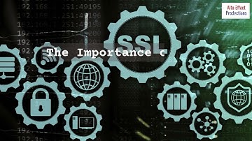 The Importance of SSL Certificates for Your Website Security