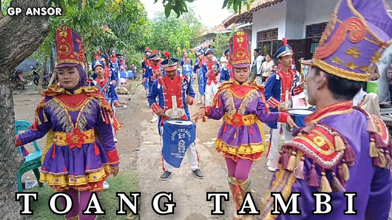 TOANG TAMBI - Drumband GP ANSOR Ambulu Losari Cirebon