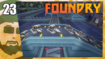 More machinery parts, and Technum trouble | FOUNDRY | BigVlad Plays | Part 23